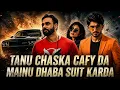 Tenu Chaska Cafe Da Mainu Dhaba Suit Karda