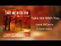 Download Lagu Daniel McCarthy ft. Caitlin Garcia - Take Me With You