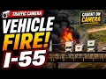 VEHICLE ENGULFED IN FLAMES on I-55 Caught on Traffic Camera