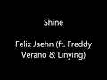 Shine - Felix Jaehn ft. Freddy Verano & Linying (with lyrics)
