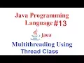 Java Programming Language Multi Threading Using Thread Class