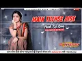 Download Lagu Main Tujhse Aise Milun | Old Hindi Dj Song | Humming Bass Dj | Dj Chiranjeet Remix