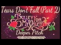 Bullet For My Valentine - Tears Don't Fall [Pt. 2] (Deeper Pitch)
