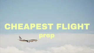 Download ◀PREP - Cheapest Flight▶🚀 Lyrics MP3