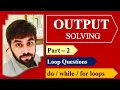 Output Solving Part - 2 Java Programs Board Questions Java Code Outputs CBSE Class XII IP