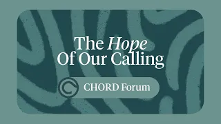The Hope of Our Calling