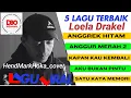 Download Lagu 5 LAGU LOELA DRAKEL TERBAIK - LAGU VIRAL - Silahkan Tonton Video  HMH26 - HandMarkHola Channel