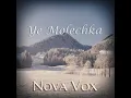 Lagu Ye Molechka - Reprise chant traditionnel russe