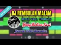 Download Lagu DJ Korbankan Diri Dalam Ilusi Hilangkan Rindu || DJ Rembulan Malam Remix Slow Viral Tiktok Terbaru