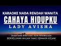 Download Lagu Cahaya Hidupku - Lady Avisha (Karaoke Lower Key Nada Rendah)