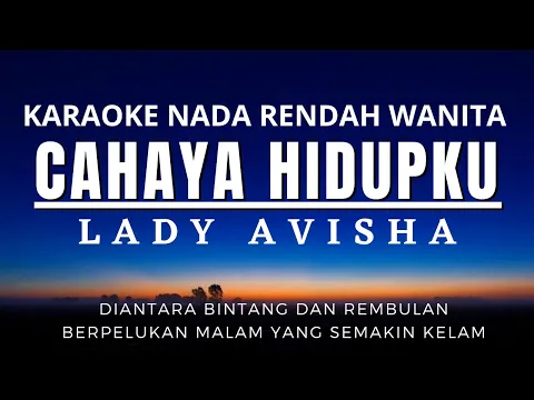 Download MP3 Cahaya Hidupku - Lady Avisha (Karaoke Lower Key Nada Rendah)
