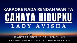 Download Cahaya Hidupku - Lady Avisha (Karaoke Lower Key Nada Rendah) MP3