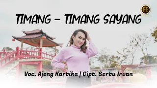 Download AJENG KARTIKA - TIMANG -TIMANG SAYANG ( Official Music Video ) MP3