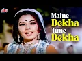 Download Lagu मैंने देखा तूने देखा | Kishore Kumar Super Hit Song | Rajesh Khanna, Mumtaz | Dushmun | 4K