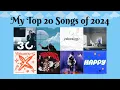 MY Top 20 Songs of 2024 🐢