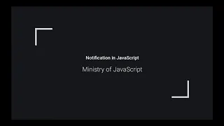 Master Notifications in JavaScript in just 5 minutes