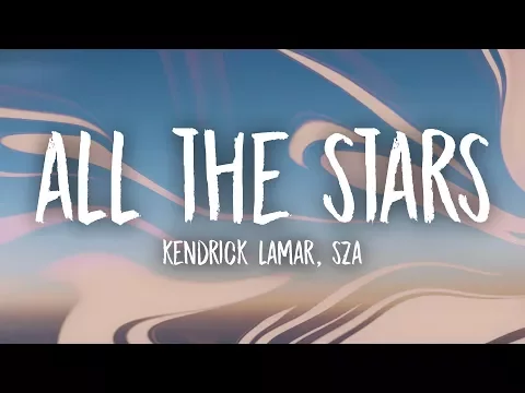 Download MP3 Kendrick Lamar, SZA - All The Stars (Lyrics)