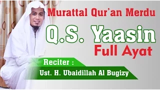 Download Bacaan Al-Qur'an Merdu | Surah Yasin | Ust Ubaydillah Shaleh Al-Bugizy MP3