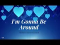 Download Lagu Im Gonna Be Around 💙💙💙 (Lyrics) By: MLTR