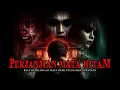 Download Lagu HOROR VIRAL‼️PESUGIHAN PERJANJIAN MATA HITAM‼️SETIAP KEKAYAAN HARUS ADA YANG DIKORBANKAN‼️