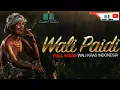 Download Lagu kisah Lengkap Wali Paidi (wali Abdal)  wali milenial Indonesia