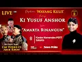 Lagu 🔴Wayang Kulit Ki Yusuf Anshor BT Cak Yudho, Andik TB \u0026 Abah Kirun Lakon Amarta Binangun | Cianjur