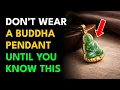 Don t Wear A Buddha Necklace Until You Know This Or You May Attract Bad Luck