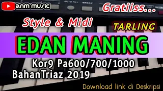 GRATIS SONG+STYLE (Tarling) EDAN MANING TRIAZ19 PA SERIES \u0026 segara madu Bahan 3az 19