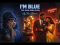 The Iketts - I’m Blue (The Gong Gong Song) 