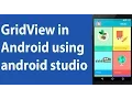 How to Add GridView in Android using android studio