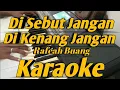 Download Lagu Di Sebut Jangan Di Kenang Jangan Karaoke Rafeah Buang Nada Pria Melayu Versi Korg PA600