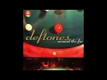 Deftones - Be Quiet and Drive (Far Away)