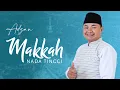 Download Lagu CONTOH ADZAN MAKKAH || NADA TINGGI