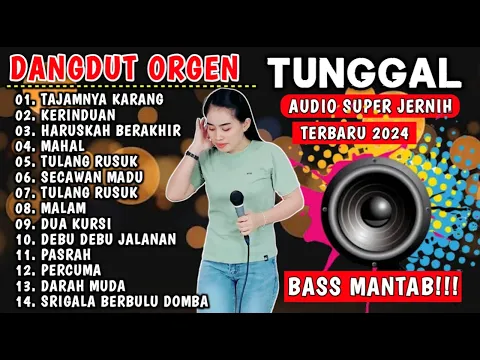 Download MP3 DANGDUT ORGEN TUNGGAL 2024 TERBARU  KOLEKSI LAGU LAWAS FULL ALBUM VIRAL (COVER - MERPATI ELEKTUN)