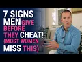Download Lagu 7 Signs Men Give Before They Cheat (\u0026 Most Women Miss) | Relationship Advice for Women by Mat Boggs