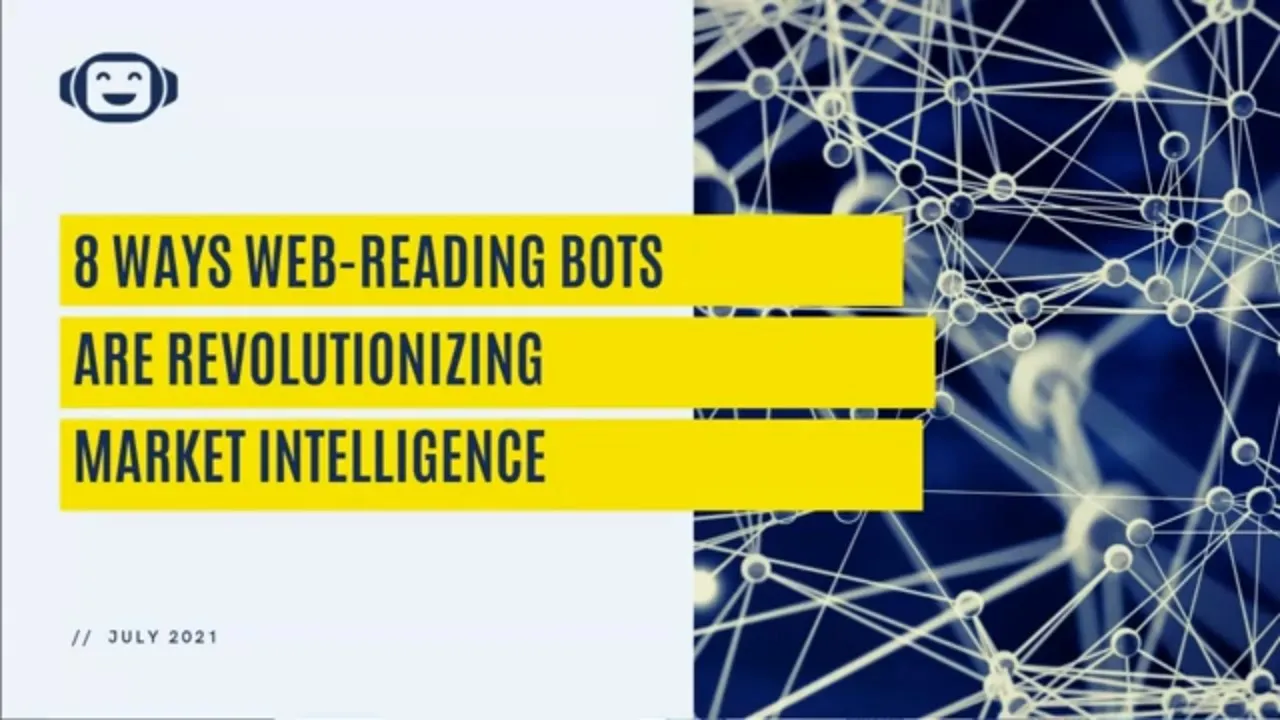 Outline Video Eight Ways Web-Reading Bots Revolutionize Market Intelligence [Webinar]