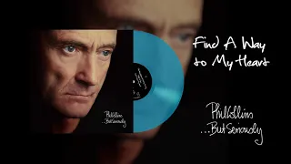 Download Phil Collins - Find A Way To My Heart (2016 Remaster Turquoise Vinyl Edition) MP3