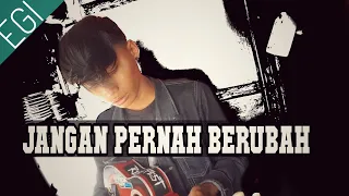 Download JANGAN PERNAH BERUBAH - COVER EGI FM MP3