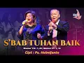 Download Lagu S'bab Tuhan Baik, Ciptaan Ps. HELMIJANTO