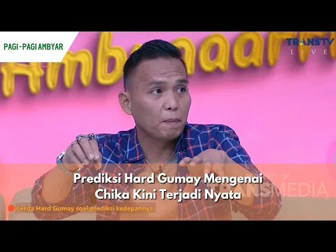 Download MP3 Prediksi Hard Gumay Mengenai Chika Kini Terjadi Nyata | PAGI PAGI AMBYAR (26/04/24) P1