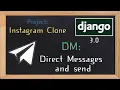Django 3 0 Tutorial Instagram clone DM Directs messages and send 17