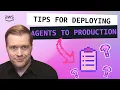 5 Tips for Deploying AI Agents to Production