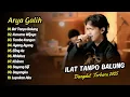 Download Lagu Arya Galih - ILAT TANPO BALUNG - KUSUMA WIJAYA - TOMBO KANGEN || DANGDUT TERBARU 2025