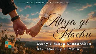 Atiya gi Machu —(Teaser) Rinda | Bidya Khumanthem