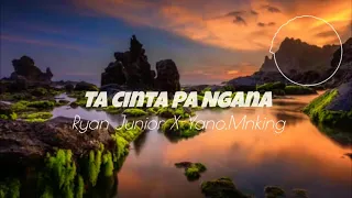 Download Ryan Junior - Ta Cinta Pa Ngana ( Yano.Mnking Remix ) New2021!!! MP3