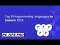 Top 5 Programming Languages To Learn In 2025