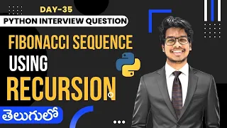 Fibonacci Sequence using Recursion Python Python Interview Questions in Telugu