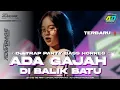 Download Lagu DJ ADA GAJAH DI BALIK BATU TERBARU‼️ STYLE PARTY HOREG • AD GARAGE PRODUCTION 🔥