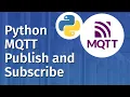 Python MQTT Publish and Subscribe Example