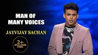 man of many voices jayvijay sachan indias laughter champion